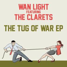 The Tug of War (feat. The Clarets) mp3 Album by Wan Light