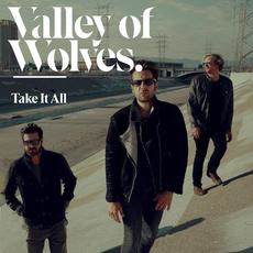 Take It All mp3 Album by Valley Of Wolves