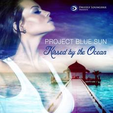 Kissed By the Ocean mp3 Album by Project Blue Sun