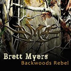 Backwoods Rebel mp3 Album by Brett Myers