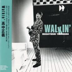 Walkin' mp3 Album by Masayoshi Takanaka (高中正義)