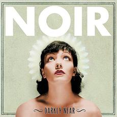 Darkly Near mp3 Album by NØIR