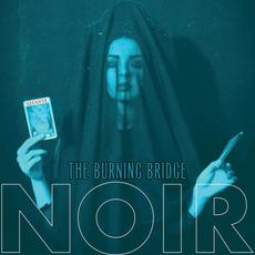 The Burning Bridge mp3 Album by NØIR