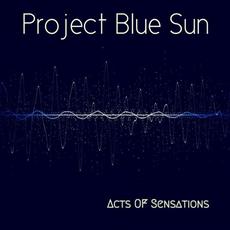 Acts of Sensations mp3 Single by Project Blue Sun