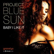 Baby I Like It mp3 Single by Project Blue Sun