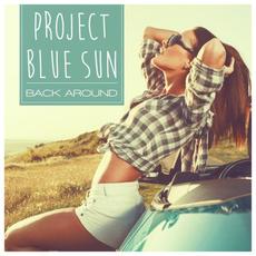 Back Around mp3 Single by Project Blue Sun