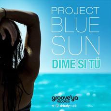 Dime Si Tu mp3 Single by Project Blue Sun