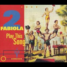 Play This Song mp3 Single by 2 Fabiola