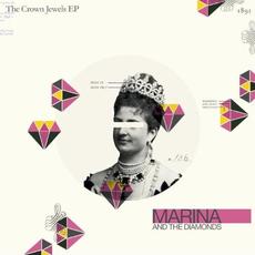 The Crown Jewels EP mp3 Album by Marina And The Diamonds