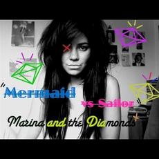 Mermaid vs Sailor mp3 Album by Marina And The Diamonds