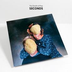 Seconds mp3 Album by The Death Of Pop