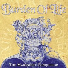The Makeshift Conqueror mp3 Album by Burden Of Life