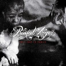 The Light to Purify (Re-Issue) mp3 Album by Primal Age