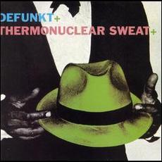 Thermonuclear Sweat mp3 Album by Defunkt