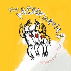 Anthropocosmic Nest mp3 Album by The Messthetics