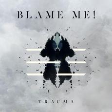 Trauma mp3 Single by Blame Me!