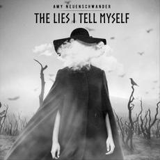 The Lies I Tell Myself mp3 Album by Amy Neuenschwander