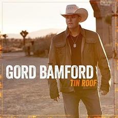 Tin Roof mp3 Album by Gord Bamford