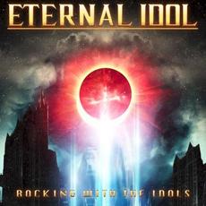 Rocking with the Idols mp3 Album by Eternal Idol