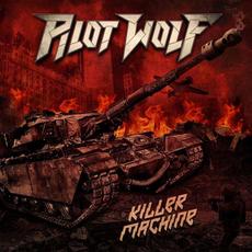 Killer Machine mp3 Album by Pilot Wolf