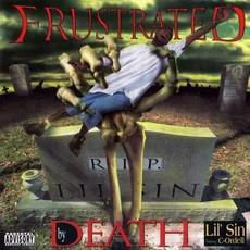 Frustrated By Death mp3 Album by Lil' Sin