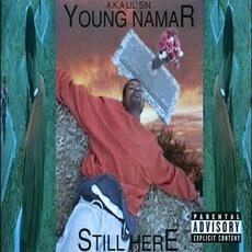 Still Here mp3 Album by Lil' Sin a.k.a. Young Namar