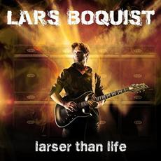 Larser Than Life mp3 Album by Lars Boquist