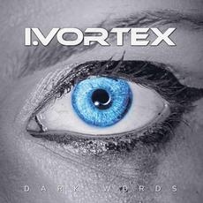 Dark Words mp3 Album by I.Vortex