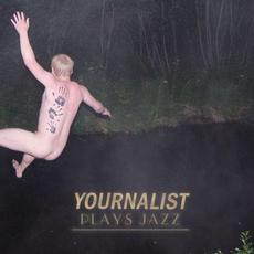 Plays Jazz mp3 Album by Yournalist