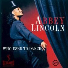 Who Used to Dance mp3 Album by Abbey Lincoln
