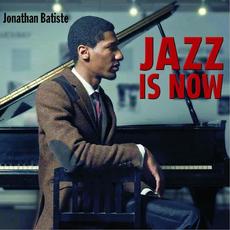 Jazz Is Now mp3 Album by Jonathan Batiste
