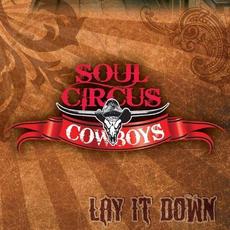 Lay It Down mp3 Album by Soul Circus Cowboys