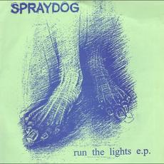 Run The Lights e.p. mp3 Album by Spraydog
