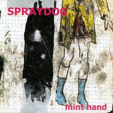 Mint Hand mp3 Album by Spraydog