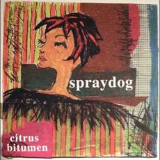 Citrus Bitumen mp3 Album by Spraydog