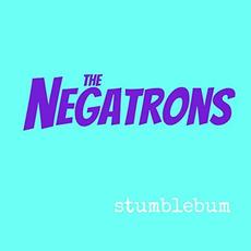 Stumblebum mp3 Album by The Negatrons