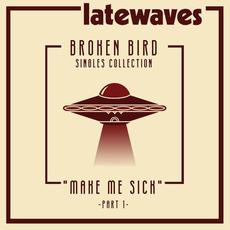 Make Me Sick mp3 Single by latewaves