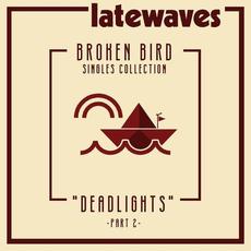 Deadlights mp3 Single by latewaves