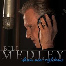 Damn Near Righteous mp3 Album by Bill Medley