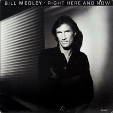 Right Here And Now mp3 Album by Bill Medley