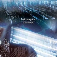 Strobosphere mp3 Album by Bailter Space