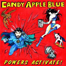 Powers Activate! mp3 Album by Candy Apple Blue