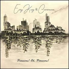 Pioneers! Oh, Pioneers! mp3 Album by Every King & Commoner