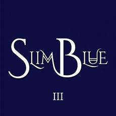 Slim Blue III mp3 Album by Slim Blue