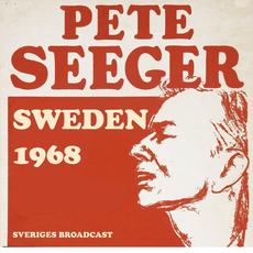 Sweden 1968: Sveriges Broadcast mp3 Live by Pete Seeger