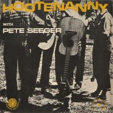 Hootenanny With Pete Seeger mp3 Album by Pete Seeger