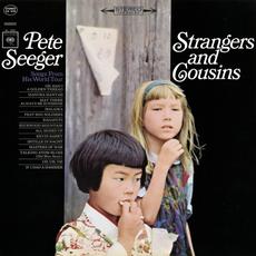 Strangers and Cousins: Songs from His World Tour mp3 Album by Pete Seeger