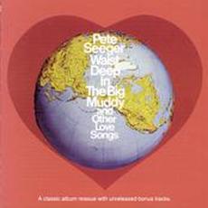 Waist Deep in the Big Muddy & Other Love Songs (Remastered) mp3 Album by Pete Seeger