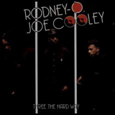 Three the Hard Way mp3 Album by Rodney O & Joe Cooley