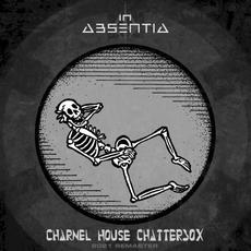 Charnel House Chatterbox (Remastered) mp3 Album by In Absentia